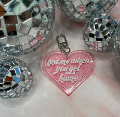 Text Me When You Get Home Keychain